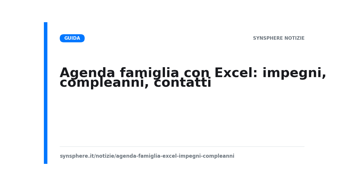 Agenda famiglia con Excel: impegni, compleanni, contatti