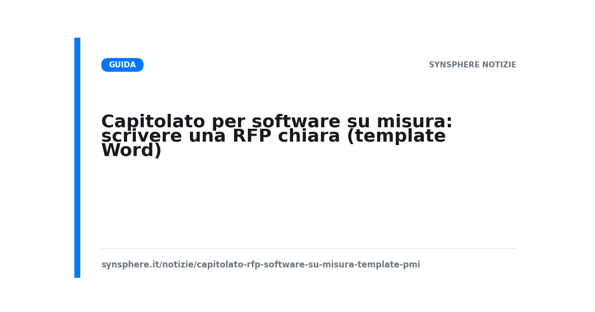 Capitolato per software su misura: scrivere una RFP chiara (template Word)