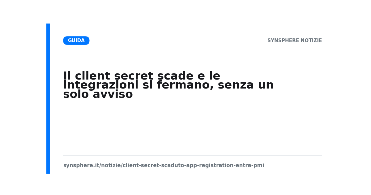 Scadenze dei client secret delle app registration di Microsoft Entra ID