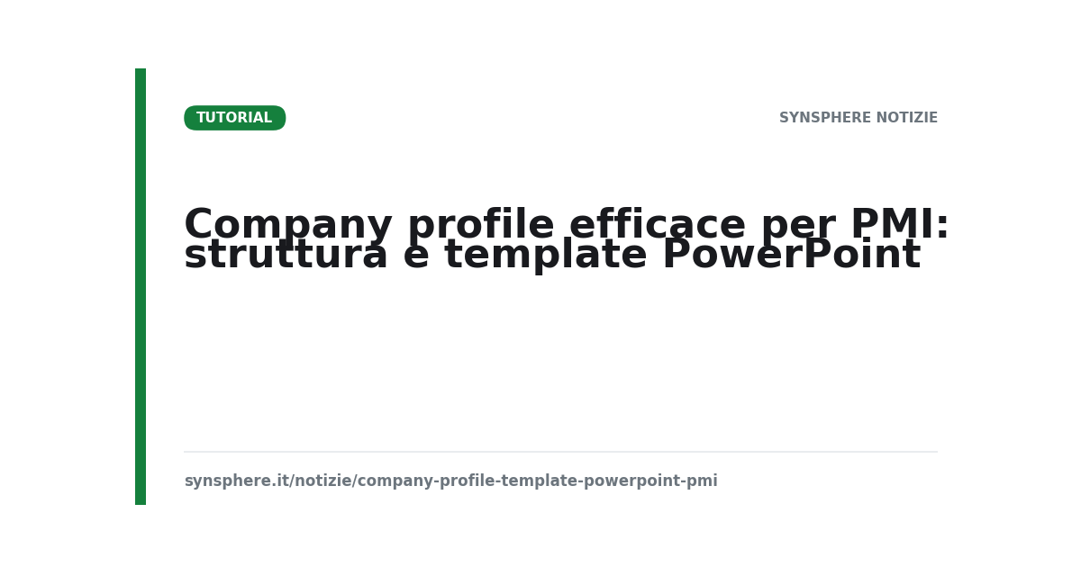 Company profile efficace per PMI: struttura e template PowerPoint