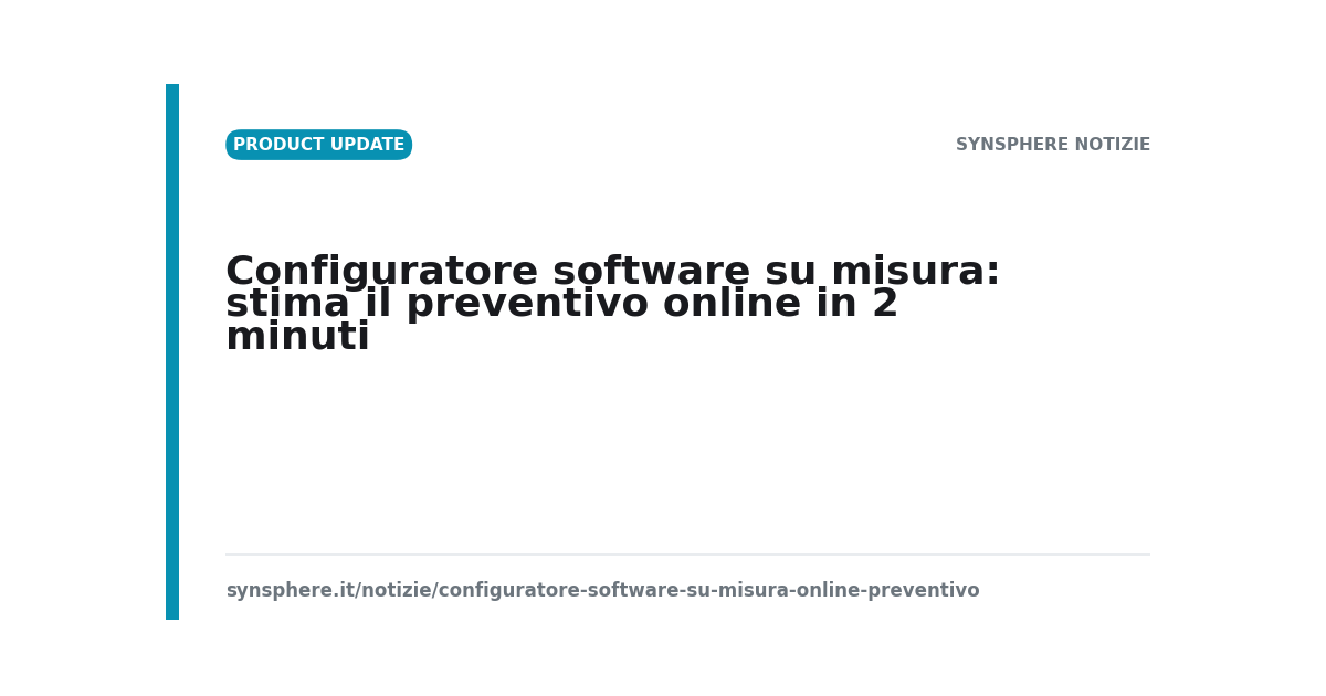 Configuratore software su misura: stima il preventivo online in 2 minuti
