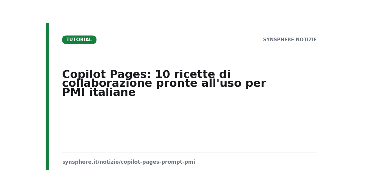 Copilot Pages: 10 ricette di collaborazione pronte all'uso per PMI italiane