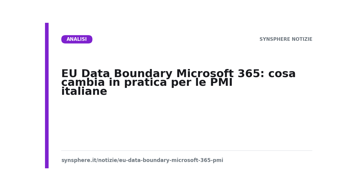 EU Data Boundary Microsoft 365: cosa cambia in pratica per le PMI italiane