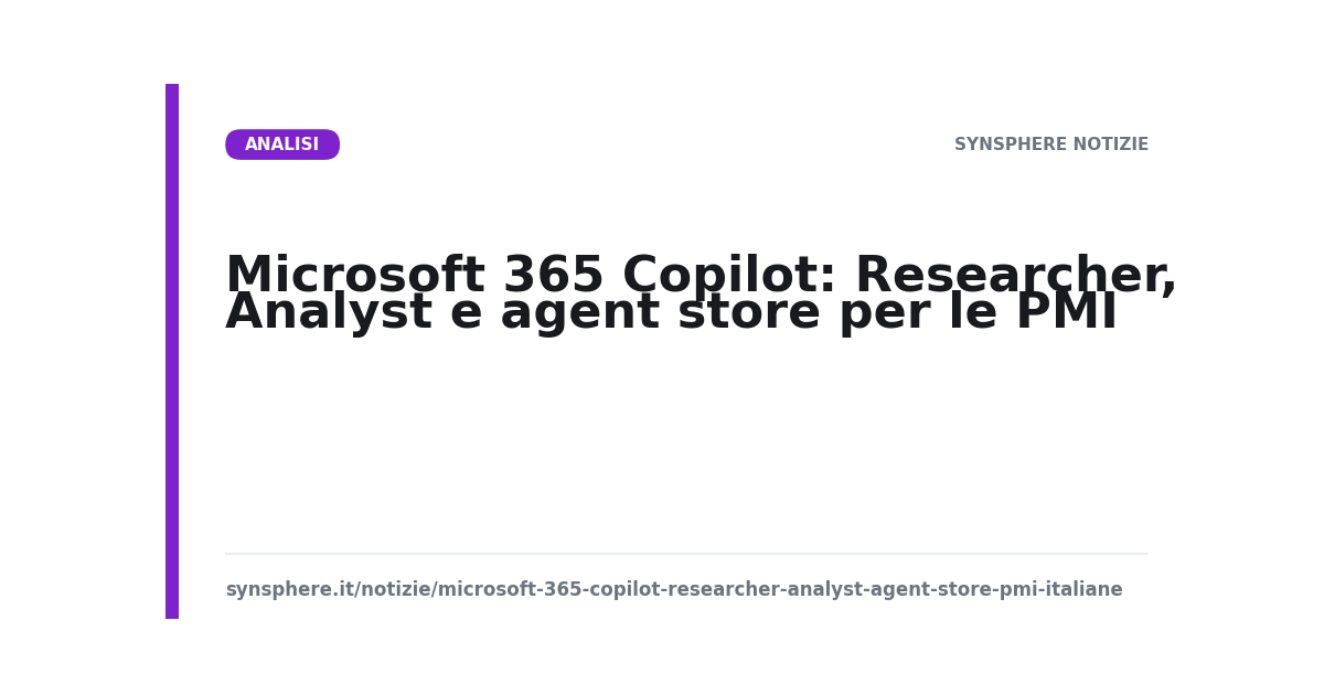 Microsoft 365 Copilot: Researcher, Analyst e agent store per le PMI