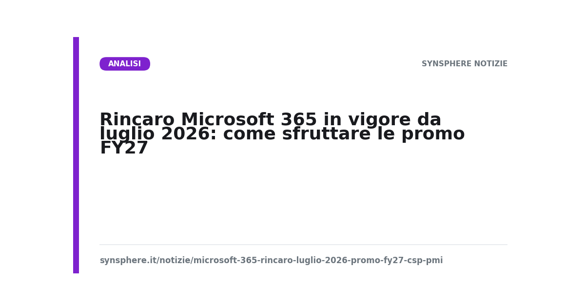 Rincaro Microsoft 365 dal 1° luglio 2026 e promozioni FY27 CSP per le PMI