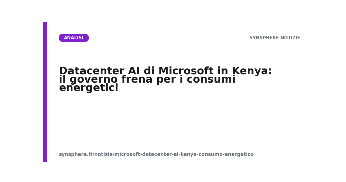 Datacenter AI di Microsoft in Kenya: il governo frena per i consumi energetici