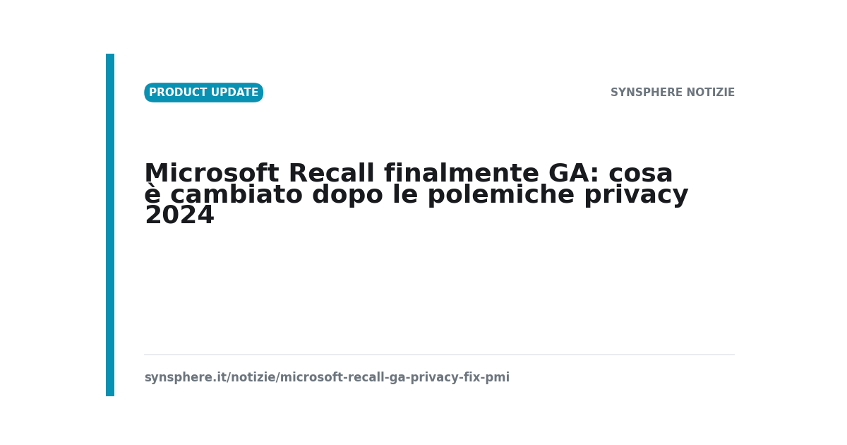 Microsoft Recall finalmente GA: cosa è cambiato dopo le polemiche privacy 2024