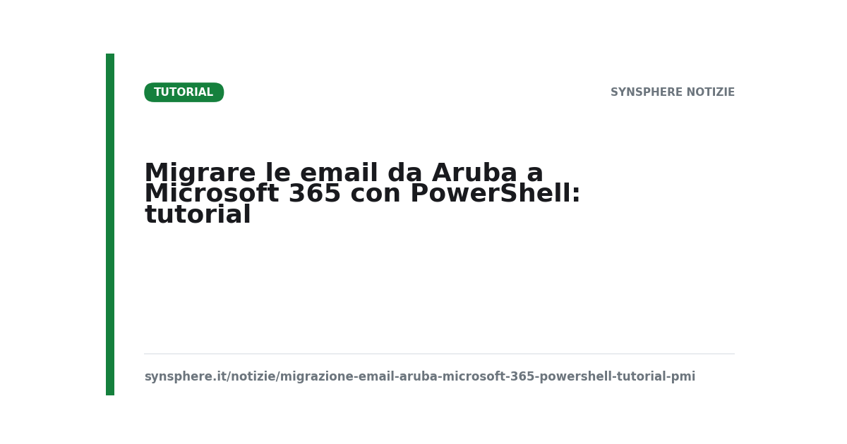 Tutorial migrazione email da Aruba a Microsoft 365 con PowerShell e migrazione IMAP