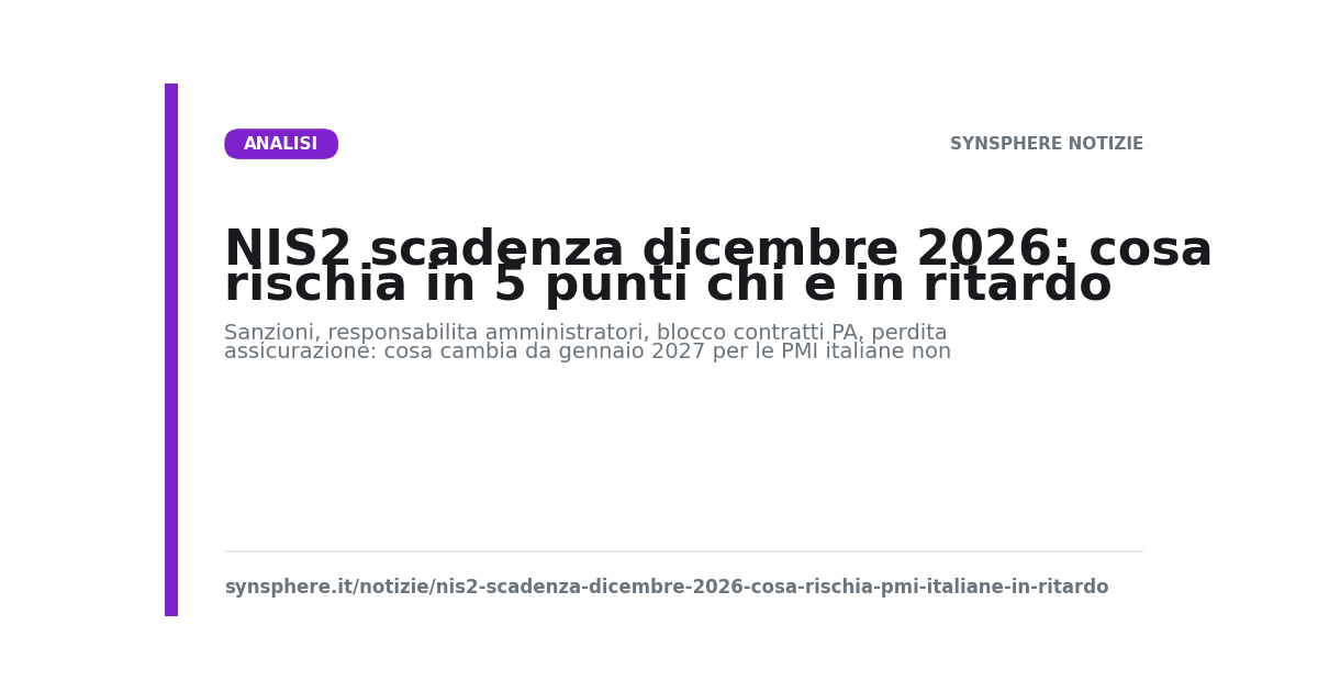 NIS2 scadenza dicembre 2026 - rischi per PMI italiane in ritardo - analisi SynSphere
