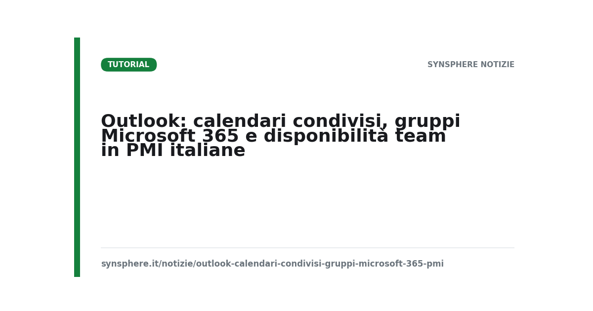 Outlook: calendari condivisi, gruppi Microsoft 365 e disponibilità team in PMI italiane