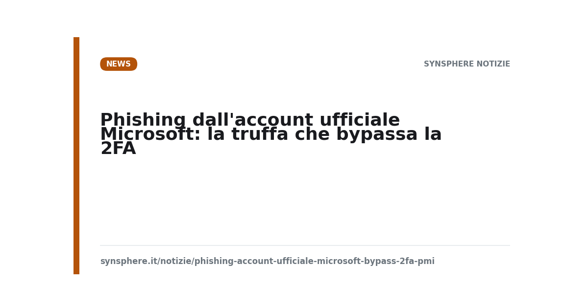 Phishing dall'account ufficiale Microsoft: la truffa che bypassa la 2FA