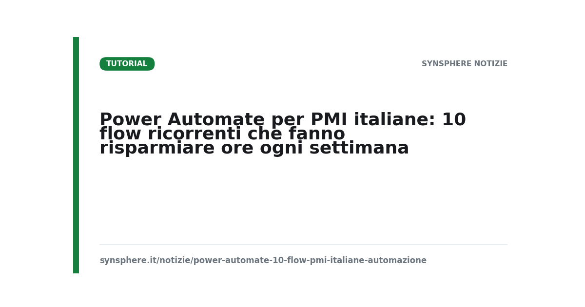 Power Automate per PMI italiane: 10 flow ricorrenti che fanno risparmiare ore ogni settimana