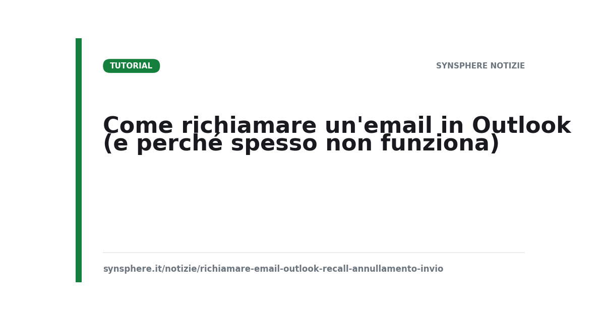 Come richiamare un'email in Outlook (e perché spesso non funziona)