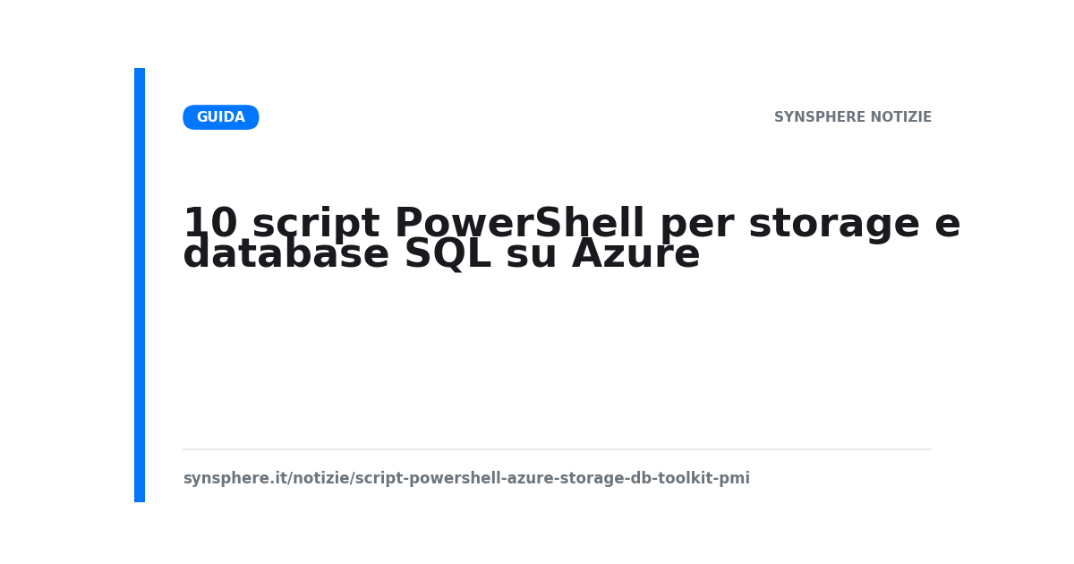 Toolkit di 10 script PowerShell per storage account e database SQL su Microsoft Azure
