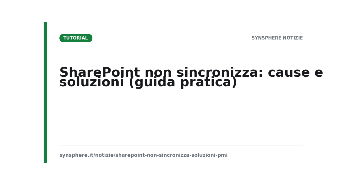 SharePoint non sincronizza: cause e soluzioni per le PMI italiane