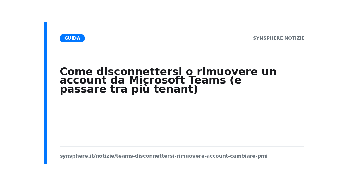 Come disconnettersi o rimuovere un account da Microsoft Teams (e passare tra più tenant)