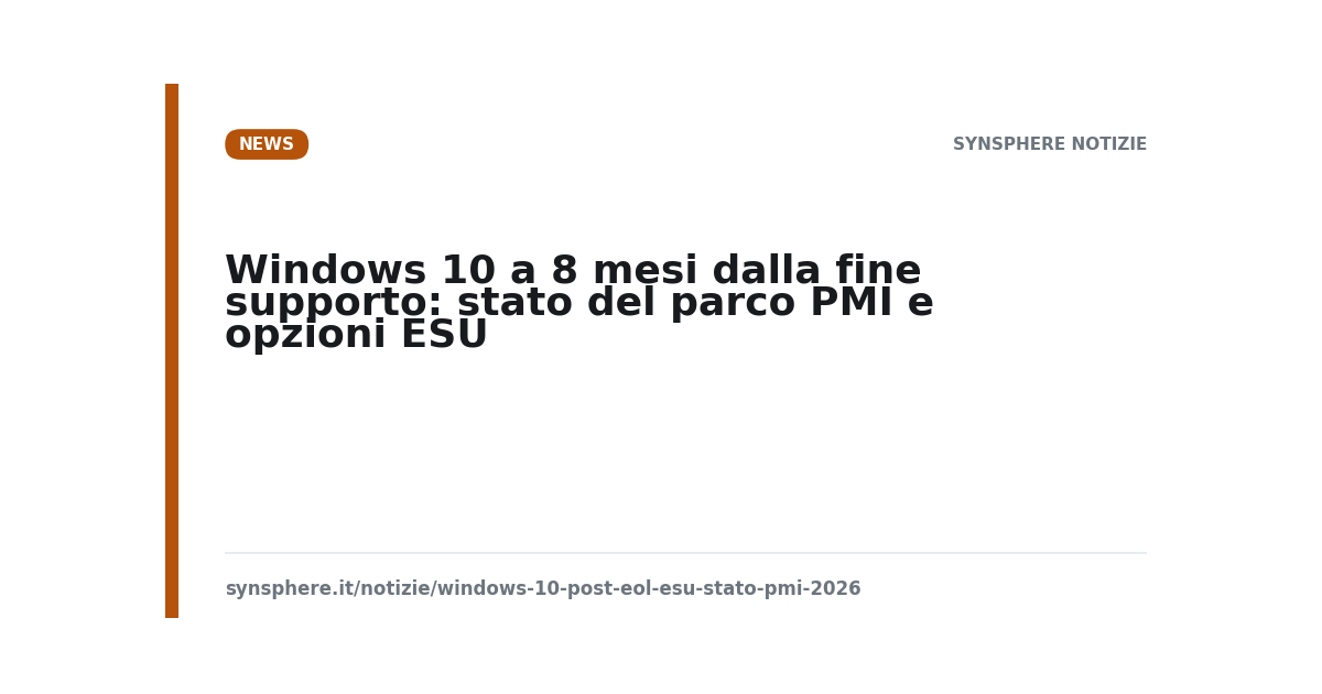 Windows 10 dopo la fine supporto: stato del parco PMI e opzioni ESU